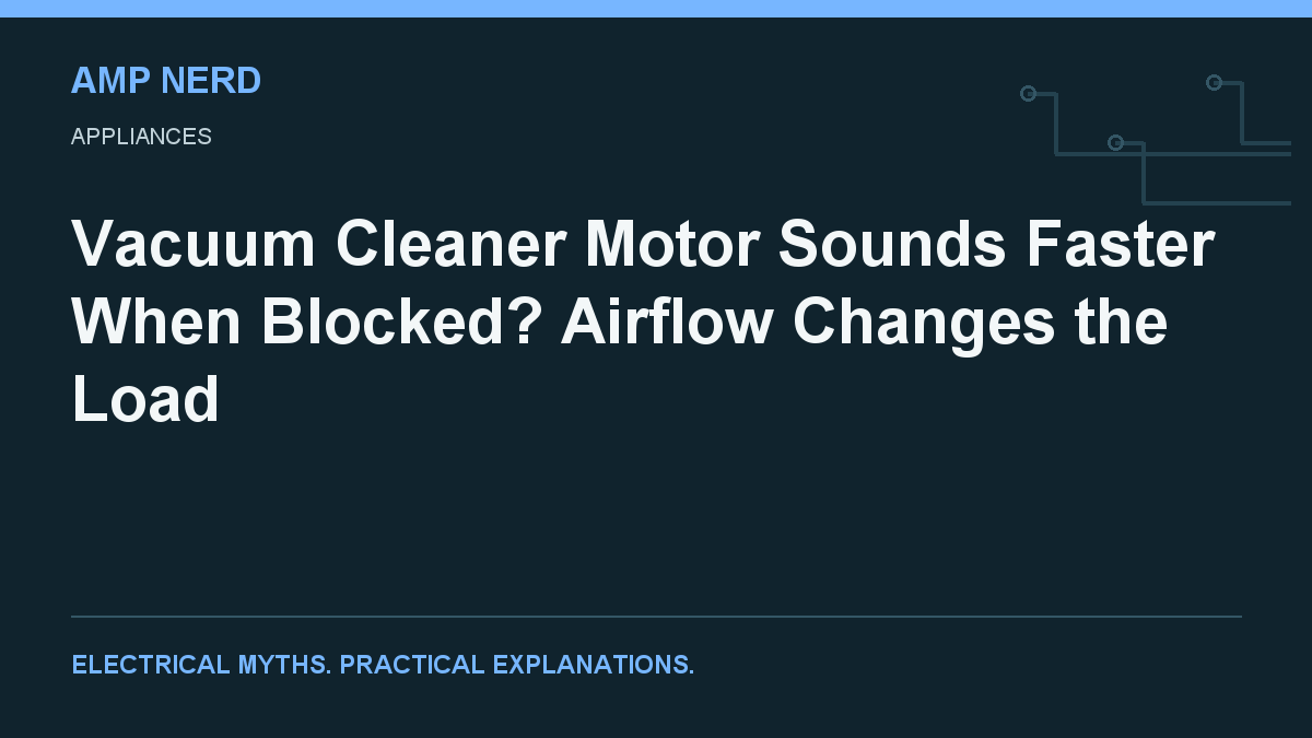 Amp Nerd article cover: vacuum cleaner airflow and motor load