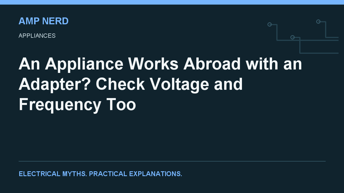 Amp Nerd article cover: travel appliance voltage and frequency