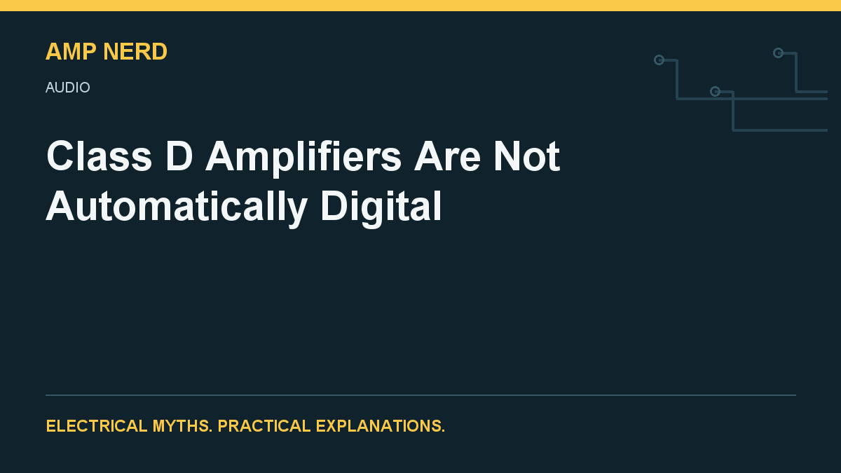 Amp Nerd article cover: Class D switching amplifier with analog input