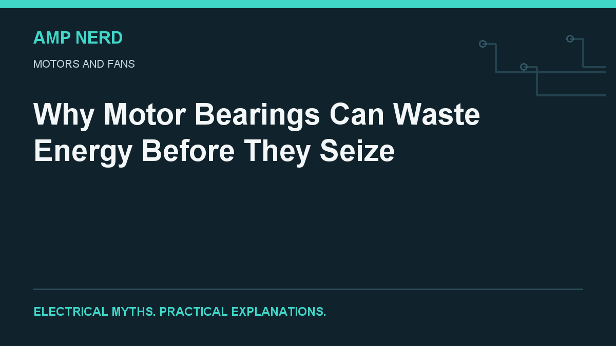 Amp Nerd article cover: motor bearing friction and energy loss