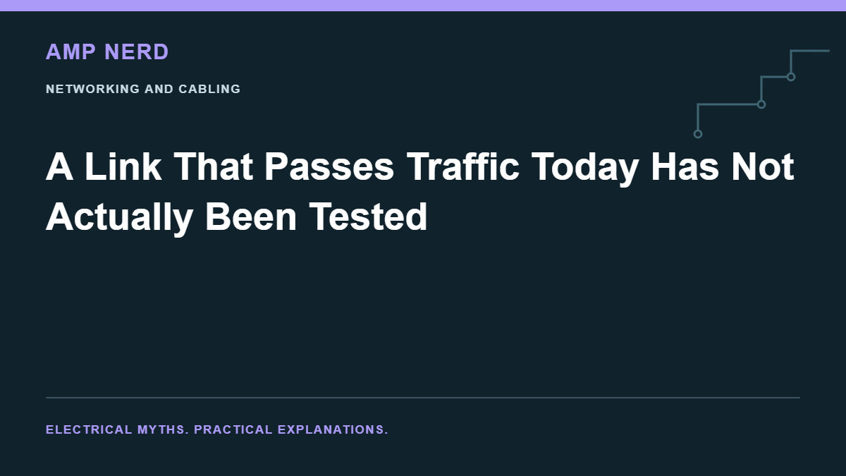 Amp Nerd article cover: A Link That Passes Traffic Today Has Not Actually Been Tested